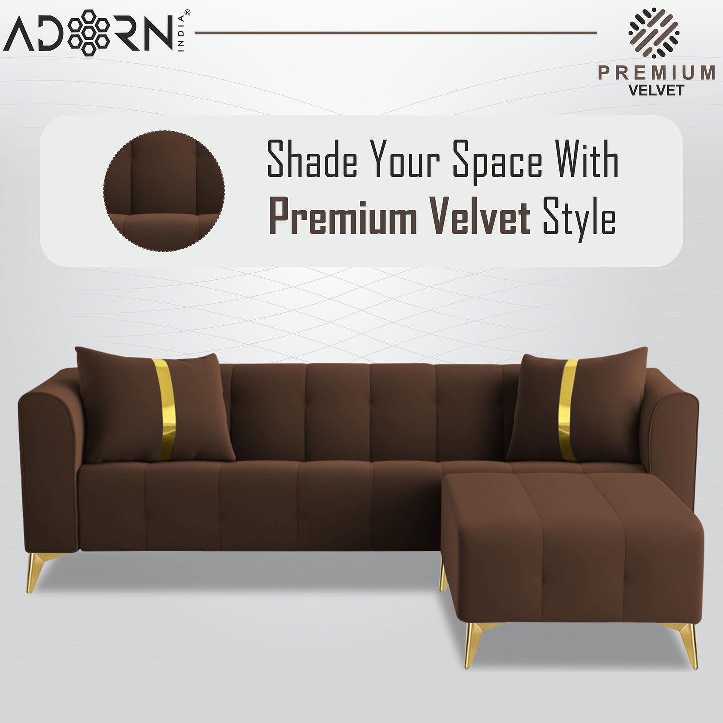 Adorn India Premium Mystic - 3 Years Warranty - L Shape 4 Seater Sofa Set Velvet Suede Fabric - Brown