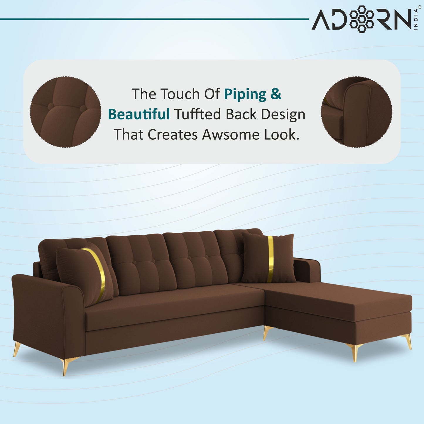 Adorn India Premium Maddox Tufted- 3 Years Warranty - L Shape 5 Seater Sofa Set -RHS-Velvet Suede Fabric - Brown