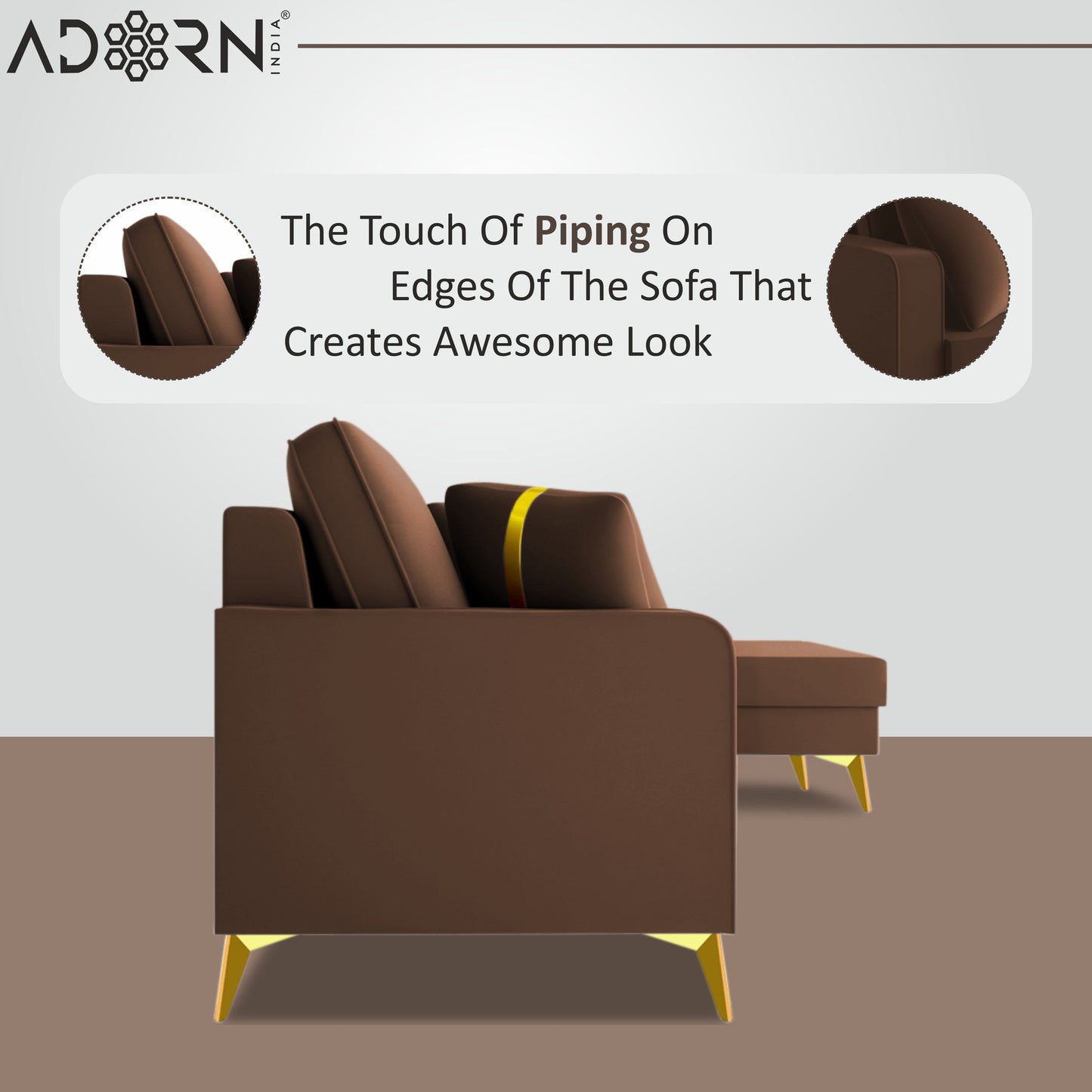 Adorn India Premium Chandler - 3 Years Warranty - L Shape 4 Seater Sofa Set Velvet Suede Fabric - Brown